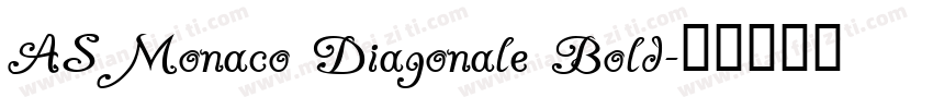 AS Monaco Diagonale Bold字体转换